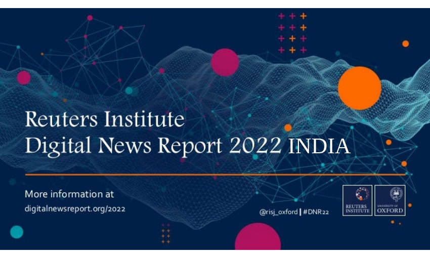 Reuters Digital News Report 2022 Summary on India