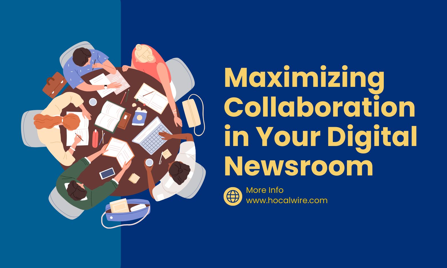 Maximizing Collaboration in Your Digital Newsroom