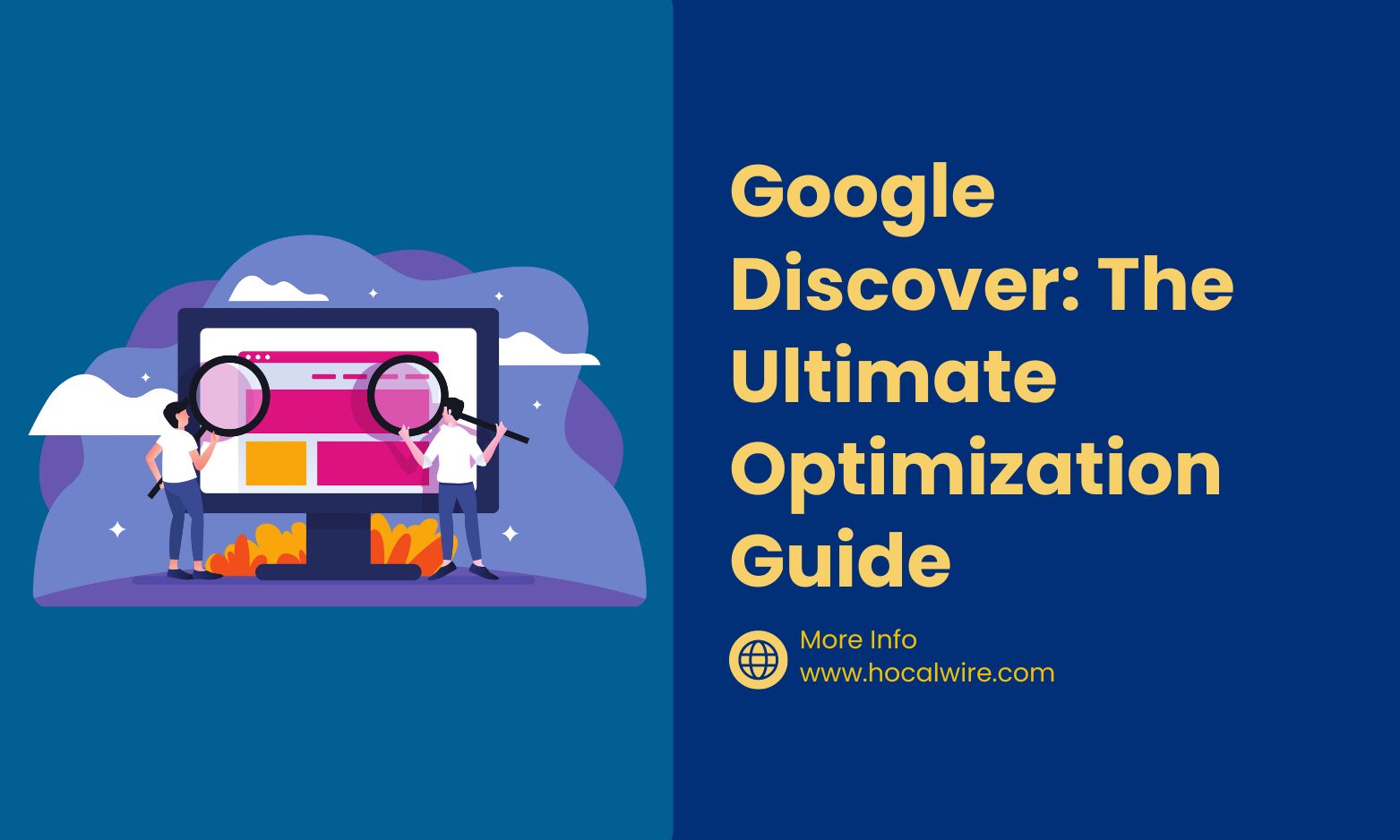 Google Discover: The Ultimate Optimization Guide